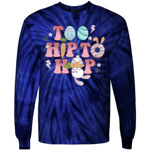 Too Hip To Hop Cute Easter Bunny Holiday Tie-Dye Long Sleeve Shirt