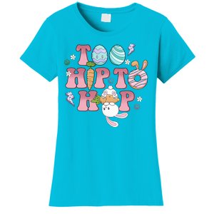 Too Hip To Hop Cute Easter Bunny Holiday Women's T-Shirt