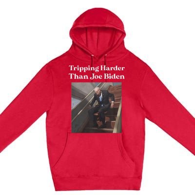 Tripping Harder Than Joe Biden Premium Pullover Hoodie