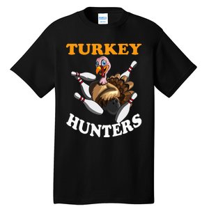 Turkey Hunters Turkey Thanksgiving Bowling Bahn Bowling Tall T-Shirt