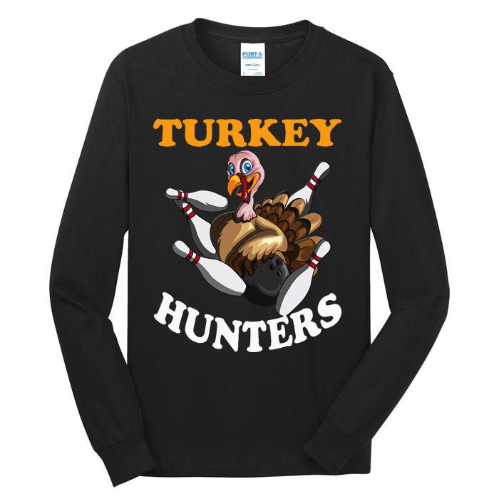 Turkey Hunters Turkey Thanksgiving Bowling Bahn Bowling Tall Long Sleeve T-Shirt