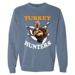 Turkey Hunters Turkey Thanksgiving Bowling Bahn Bowling Garment-Dyed Sweatshirt