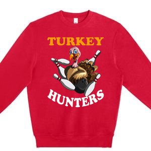 Turkey Hunters Turkey Thanksgiving Bowling Bahn Bowling Premium Crewneck Sweatshirt