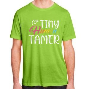 Tiny Hu Tamer Daycare Provider Teacher Giftsitter Mom Gift Adult ChromaSoft Performance T-Shirt