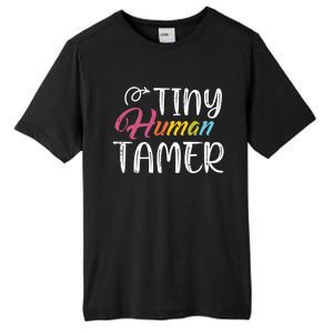 Tiny Hu Tamer Daycare Provider Teacher Giftsitter Mom Gift Tall Fusion ChromaSoft Performance T-Shirt