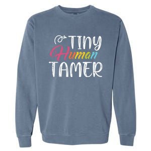 Tiny Hu Tamer Daycare Provider Teacher Giftsitter Mom Gift Garment-Dyed Sweatshirt