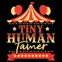 Tiny Human Tamer Circus Birthday Party Circus Costume Cooling Performance Crew T-Shirt