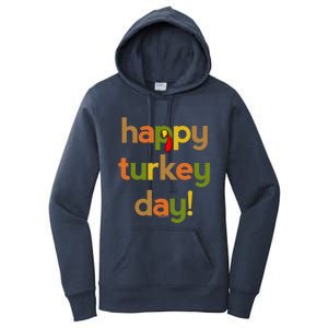 Thanksgiving Happy Turkey Day Fall Thankful Great Gift Women's Pullover Hoodie