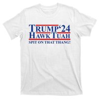 Trump Hawk Tuah 24 Spit On That Thang T-Shirt