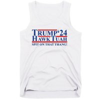 Trump Hawk Tuah 24 Spit On That Thang Tank Top