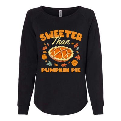 Turkey Halloween Thanksgiving Sweeter Than Pumpkin Pie Gift Womens California Wash Sweatshirt