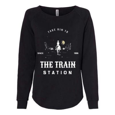 Take Him To The Train Station Womens California Wash Sweatshirt