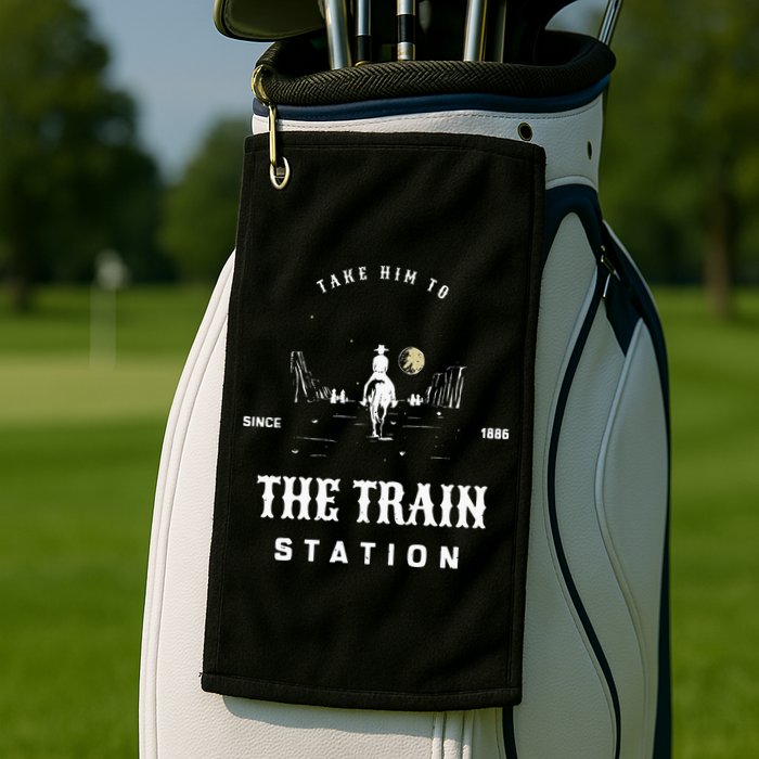 Take Him To The Train Station Golf Towel