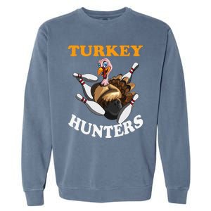 Turkey Hunters Turkey Thanksgiving Bowling Bahn Bowling Garment-Dyed Sweatshirt