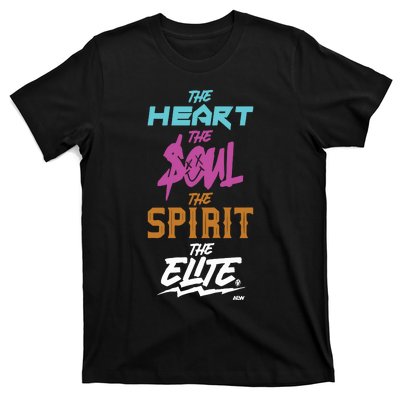 The Heart The Soul The Spirit The Elite T-Shirt