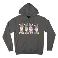 Too Hip To Hop Easter Eggs Gnome Hoodie