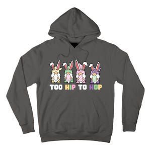 Too Hip To Hop Easter Eggs Gnome Tall Hoodie