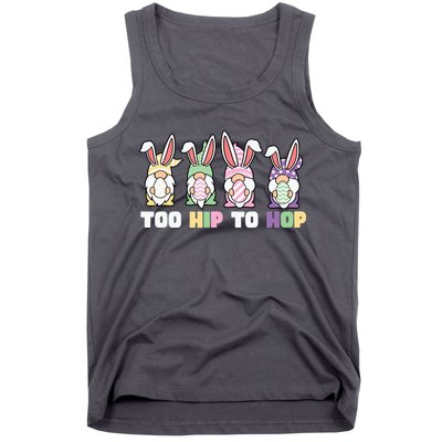 Too Hip To Hop Easter Eggs Gnome Tank Top