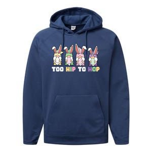 Too Hip To Hop Easter Eggs Gnome Performance Fleece Hoodie