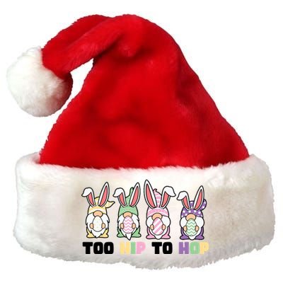 Too Hip To Hop Easter Eggs Gnome Premium Christmas Santa Hat