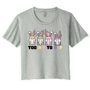 Too Hip To Hop Easter Eggs Gnome Women's Crop Top Tee