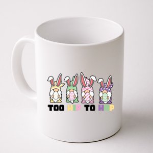 Too Hip To Hop Easter Eggs Gnome Coffee Mug