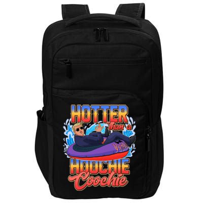 Trump Hotter Than A Hoochie Coochie Funny Impact Tech Backpack