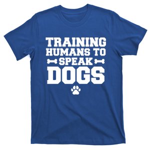 Training Hu To Speak Dogs Dog Trainer Gift T-Shirt