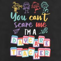 Tiny Hu Tamer You CanT Scare Me IM A Daycare Teacher Gift 7 Panel Mesh Trucker Snapback Hat