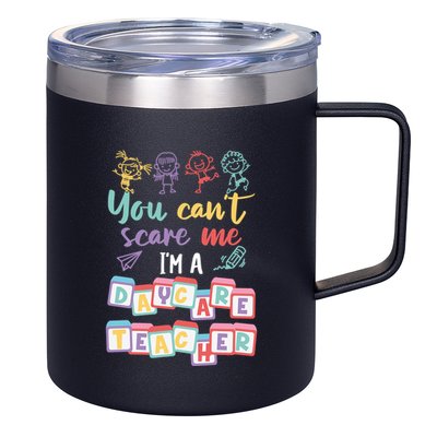 Tiny Hu Tamer You CanT Scare Me IM A Daycare Teacher Gift 12oz Stainless Steel Coffee Mug