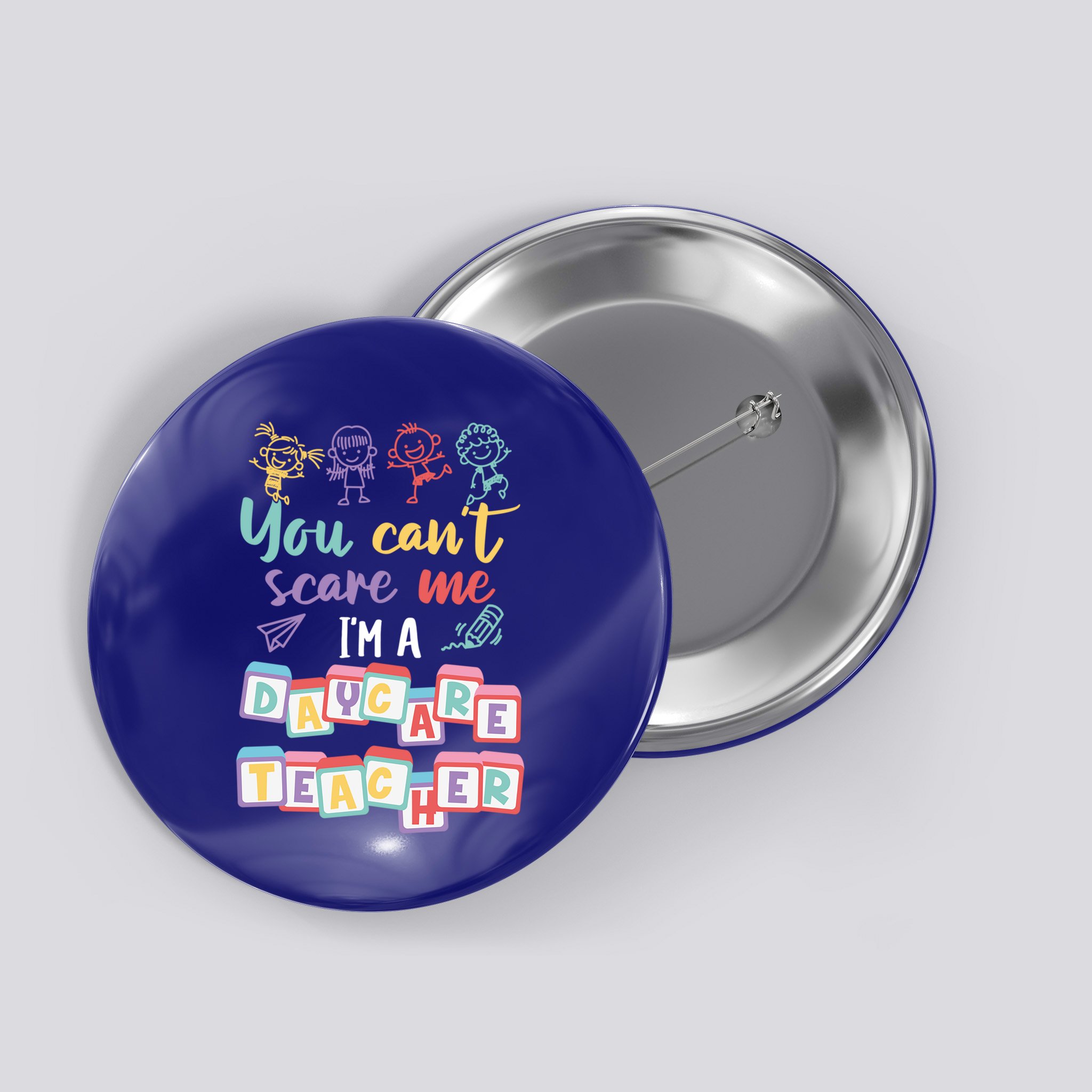 Tiny Hu Tamer You CanT Scare Me IM A Daycare Teacher Gift Button
