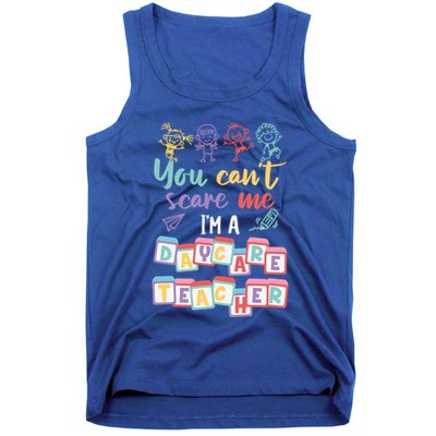 Tiny Hu Tamer You CanT Scare Me IM A Daycare Teacher Gift Tank Top