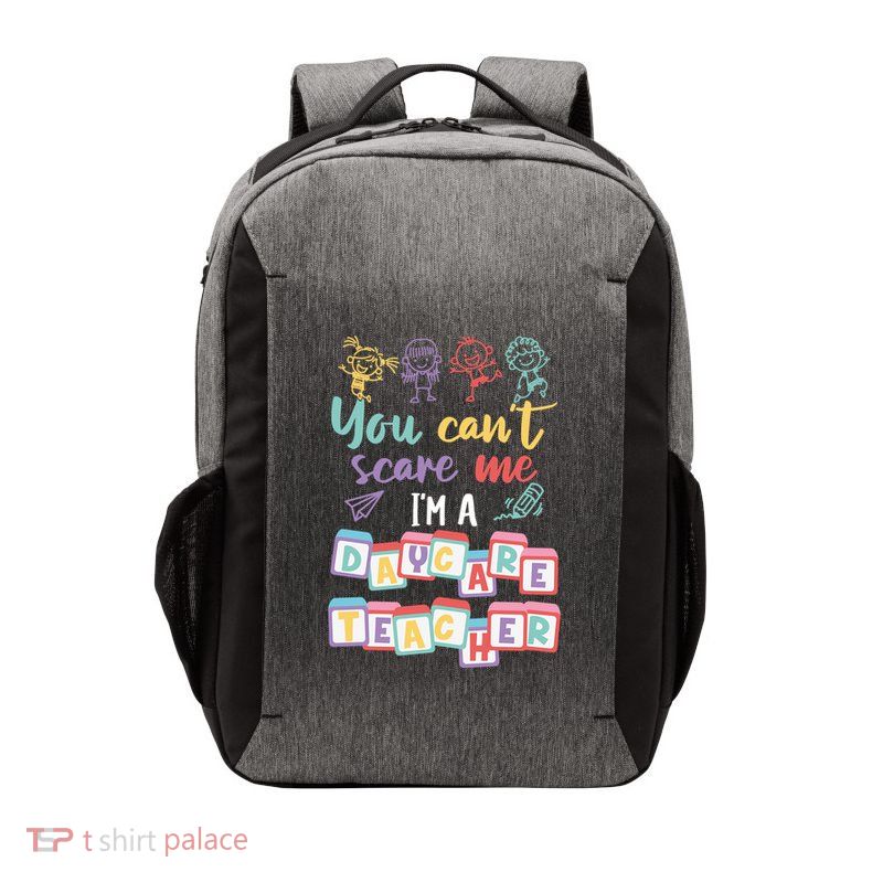 Tiny Hu Tamer You CanT Scare Me IM A Daycare Teacher Gift Vector Backpack