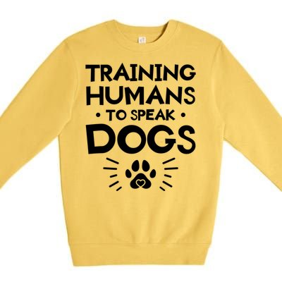 Training Hu To Speak Dogs Dog Trainer Great Gift Premium Crewneck Sweatshirt