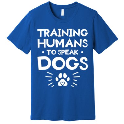 Training Hu To Speak Dogs Dog Trainer Great Gift Premium T-Shirt