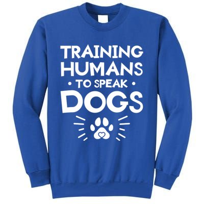 Training Hu To Speak Dogs Dog Trainer Great Gift Tall Sweatshirt