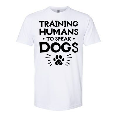 Training Hu To Speak Dogs Dog Trainer Great Gift Softstyle CVC T-Shirt