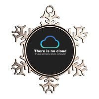 Tech Humor There Is No Cloud Just Someone Elses Computer Metallic Star Ornament