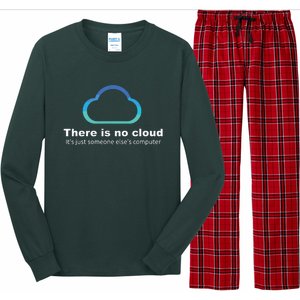 Tech Humor There Is No Cloud Just Someone Elses Computer Long Sleeve Pajama Set