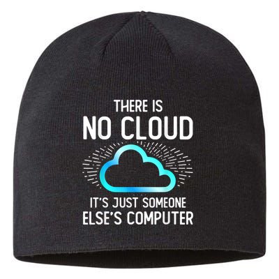 Tech Humor There Is No Cloud, Just Someone Else's Computer Sustainable Beanie