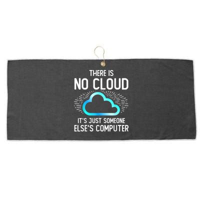 Tech Humor There Is No Cloud, Just Someone Else's Computer Large Microfiber Waffle Golf Towel