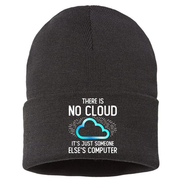 Tech Humor There Is No Cloud, Just Someone Else's Computer Sustainable Knit Beanie