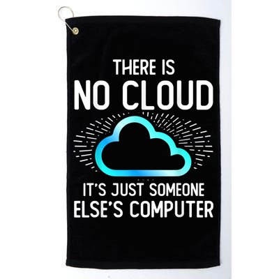 Tech Humor There Is No Cloud, Just Someone Else's Computer Golf Towel