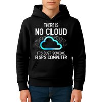 Tech Humor There Is No Cloud, Just Someone Else's Computer Kids Hoodie