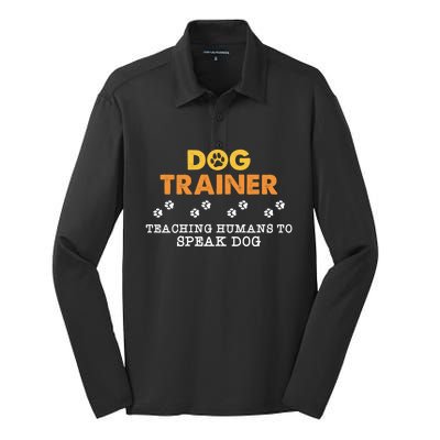 Teaching Hu To Speak Dog Funny Dog Trainer Gift Silk Touch Performance Long Sleeve Polo