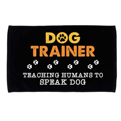 Teaching Hu To Speak Dog Funny Dog Trainer Gift Microfiber Hand Towel