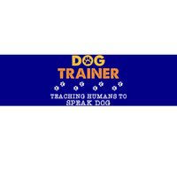 Teaching Hu To Speak Dog Funny Dog Trainer Gift Bumper Sticker