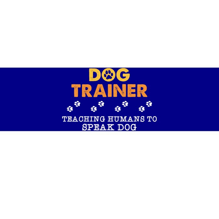 Teaching Hu To Speak Dog Funny Dog Trainer Gift Bumper Sticker