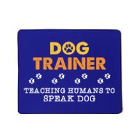 Teaching Hu To Speak Dog Funny Dog Trainer Gift Mousepad