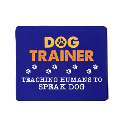 Teaching Hu To Speak Dog Funny Dog Trainer Gift Mousepad